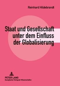 Produktbild: Staat und Gesellschaft unter dem Einfluss der Globalisierung