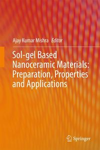 Produktbild: Sol-gel Based Nanoceramic Materials: Preparation, Properties and Applications