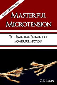 Produktbild: Masterful Microtension: The Essential Element of Powerful Fiction