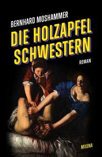 Bild vom Artikel Die Holzapfel Schwestern vom Autor Bernhard Moshammer