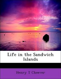 Produktbild: Cheever, H: Life in the Sandwich Islands