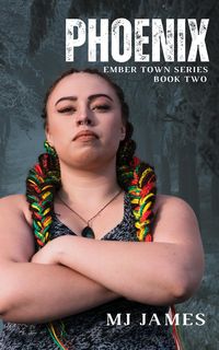 Produktbild: Phoenix (The Ember Town Series, #2)