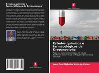 Produktbild: Estudos qu&iacute;micos e farmacol&oacute;gicos de Drepanoalpha