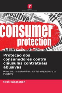 Produktbild: Prote&ccedil;&atilde;o dos consumidores contra cl&aacute;usulas contratuais abusivas
