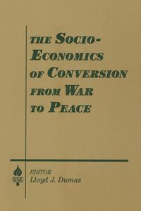 Produktbild: The Socio-economics of Conversion from War to Peace