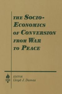 Produktbild: The Socio-economics of Conversion from War to Peace