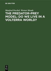 Produktbild: The Predator-Prey Model: Do We Live in a Volterra World?