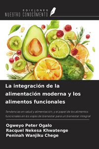 Produktbild: La integraci&oacute;n de la alimentaci&oacute;n moderna y los alimentos funcionales