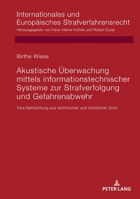 Produktbild: Akustische &Uuml;berwachung mittels informationstechnischer Systeme zur Strafverfolgung und Gefahrenabwehr