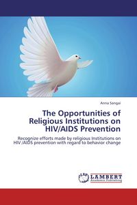 Produktbild: The Opportunities of Religious Institutions on HIV/AIDS Prevention