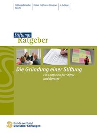 Produktbild: Die Gr&uuml;ndung einer Stiftung