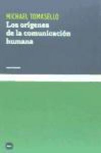 Produktbild: Tomasello, M: Or&iacute;genes de la comunicaci&oacute;n humana