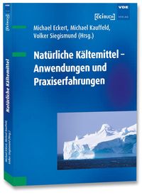 Bild vom Artikel Natürliche Kältemittel – Anwendungen und Praxiserfahrungen vom Autor Michael Eckert