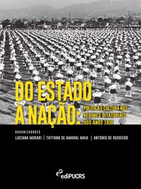 Produktbild: Do Estado &agrave; na&ccedil;&atilde;o: pol&iacute;tica e cultura nos regimes ditatoriais dos anos 1930