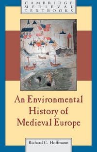 Produktbild: An Environmental History of Medieval Europe