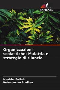 Produktbild: Organizzazioni scolastiche: Malattia e strategie di rilancio