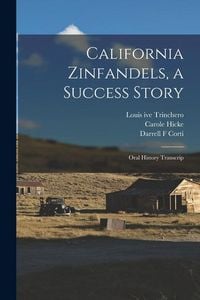 Produktbild: California Zinfandels, a Success Story