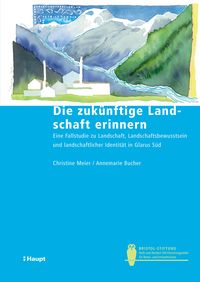 Produktbild: Die zuk&uuml;nftige Landschaft erinnern