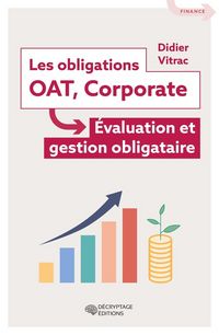 Produktbild: Les Obligations - Oat, Corporate : Evaluation et Gestion Obligataire