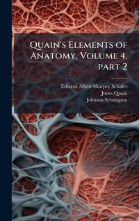 Produktbild: Quain's Elements of Anatomy, Volume 4, part 2
