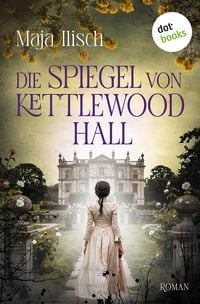 Produktbild Die Spiegel von Kettlewood Hall