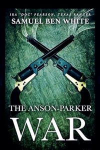 Produktbild: Texas Ranger Ira 'Doc' Pearson - The Anson-Parker War