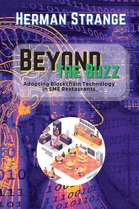 Produktbild: Beyond the Buzz-Adopting Blockchain Technology in SME Restaurants