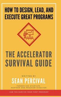 Produktbild: The Accelerator Survival Guide