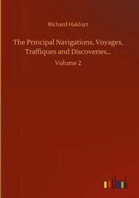 Produktbild: The Principal Navigations, Voyages, Traffiques and Discoveries...