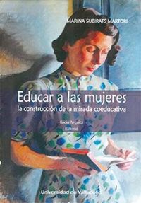 Produktbild: Educar a las mujeres : la construcci&oacute;n de la mirada coeducativa