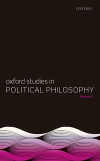 Produktbild: Oxford Studies in Political Philosophy, Volume 3