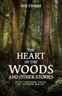 Produktbild: The Heart of the Woods and Other Stories