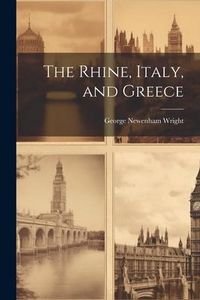 Produktbild: The Rhine, Italy, and Greece