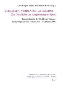 Produktbild: Vergessen, verdr&auml;ngt, abgelehnt - Zur Geschichte der Ausgrenzung im Sport