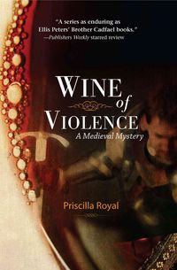Produktbild: Wine of Violence: A Medieval Mystery