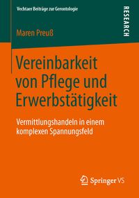 Produktbild: Vereinbarkeit von Pflege und Erwerbst&auml;tigkeit