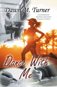 Bild vom Artikel Dance With Me vom Autor Dawn M. Turner