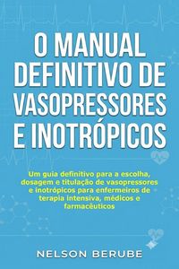 Produktbild: O Manual Definitivo de Vasopressores e Inotr&oacute;picos