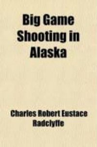Produktbild: Big Game Shooting in Alaska
