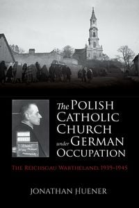 Produktbild: The Polish Catholic Church under German Occupation