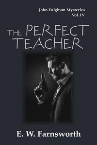 Produktbild: The Perfect Teacher (John Fulghum Mysteries, #4)