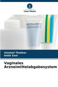 Produktbild: Vaginales Arzneimittelabgabesystem
