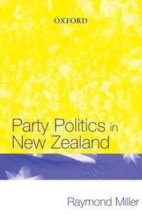 Produktbild: Miller, R: Party Politics in New Zealand