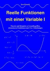 Produktbild: Reelle Funktionen mit einer Variable / Reelle Funktionen mit einer Variable I