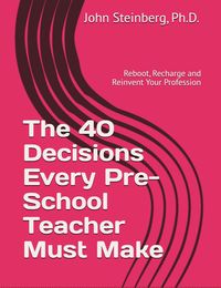 Produktbild: The 40 Decisions Every School Pre-School Teacher Must Make