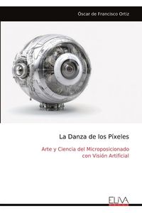 Produktbild: La Danza de los P&iacute;xeles