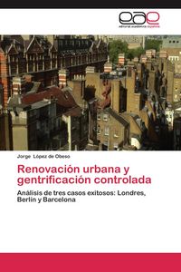Produktbild: Renovaci&oacute;n urbana y gentrificaci&oacute;n controlada