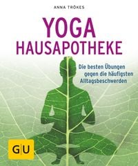 Bild vom Artikel Yoga Hausapotheke vom Autor Anna Trökes