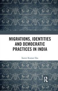 Produktbild: Das, S: Migrations, Identities and Democratic Practices in I