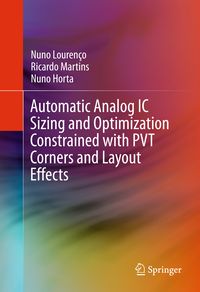 Produktbild: Automatic Analog IC Sizing and Optimization Constrained with PVT Corners and Layout Effects